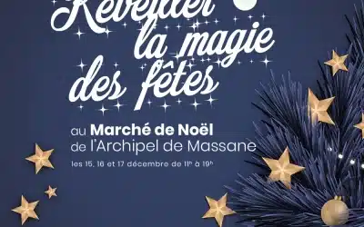 La Magie de Noël s’installe au Marché du Lez avec le Marché de Noël de l’Archipel de Massane